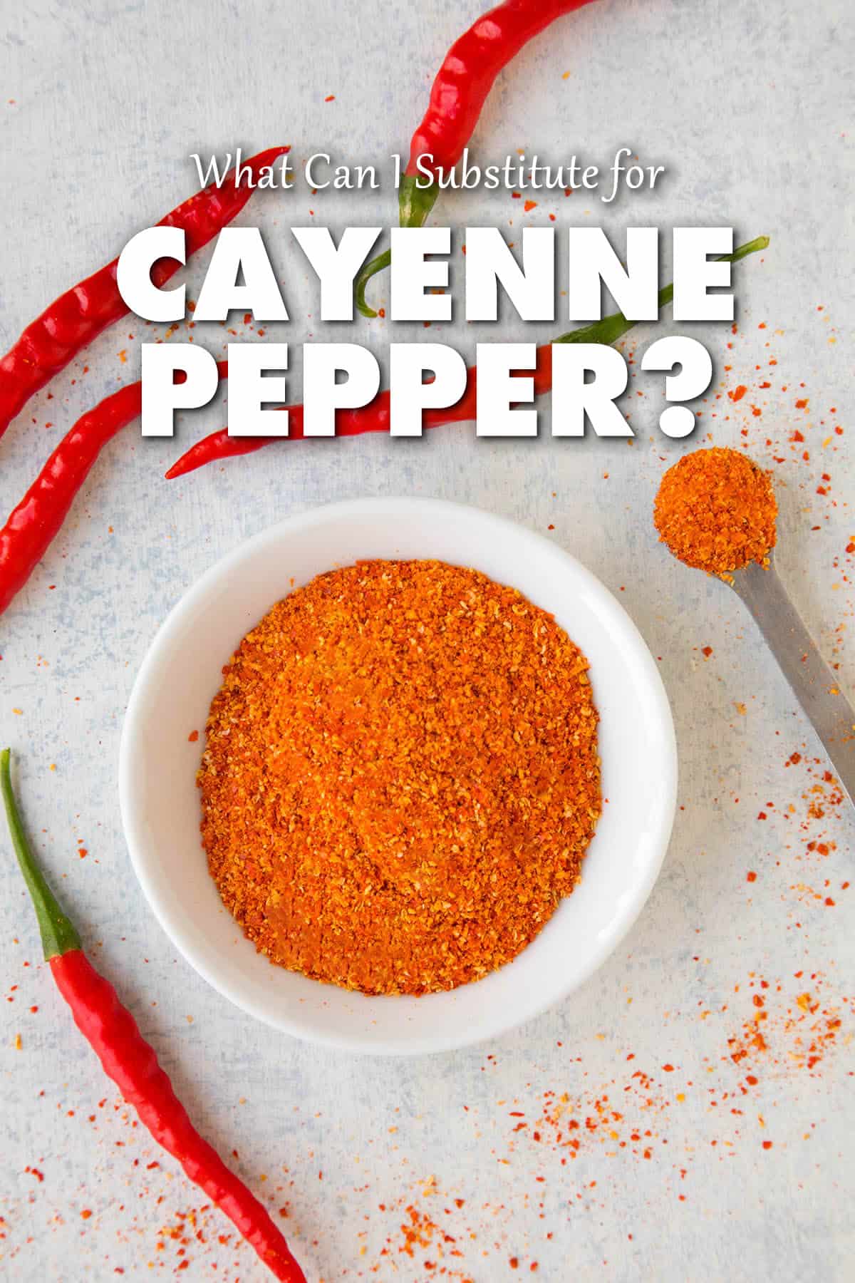 What Can I Substitute for Cayenne Pepper?